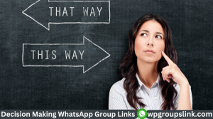 Decision Making WhatsApp Group Links