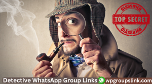 Detective WhatsApp Group Links