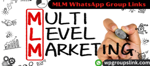 MLM WhatsApp Group Links