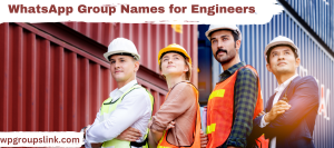 WhatsApp Group Names for Engineers