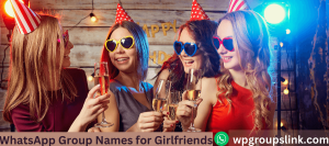 WhatsApp Group Names for Girlfriends