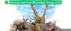 Animals and Pets WhatsApp Group Links