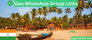 Goa WhatsApp Group Links