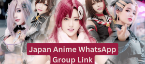 Japan Anime Whatsapp Group Link