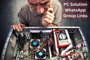 PC Solution WhatsApp Group Links