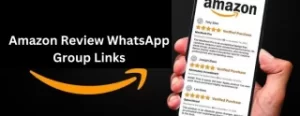 Amazon Review WhatsApp Group Links