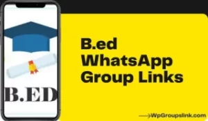 B.ed WhatsApp Group Links
