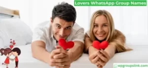 Lovers WhatsApp Group Names