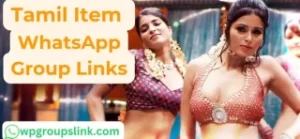 Tamil Item WhatsApp Group Links